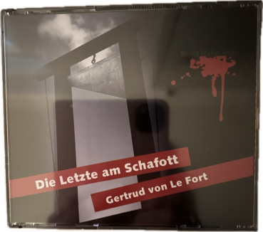 DIE LETZTE AM SCHAFOTT  Gertrud von Le Fort